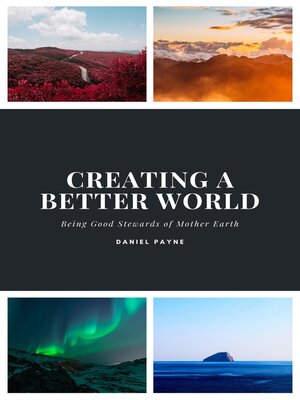 cover image of Creating a Better World
